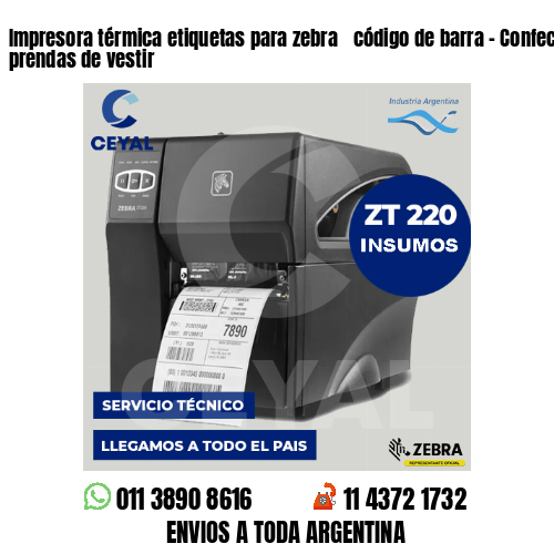 Impresora térmica etiquetas para zebra  código de barra – Confección de prendas de vestir
